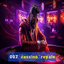 007 cassino royale filme completo dublado youtube